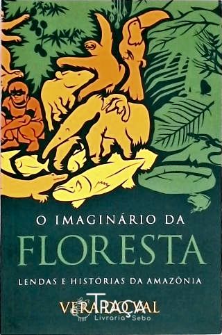 O Imaginário da Floresta