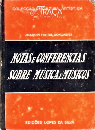 Notas e Conferências Sobre Música e Músicos