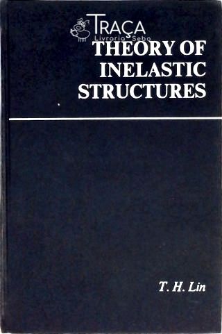 Theory Of Inelastic Structures