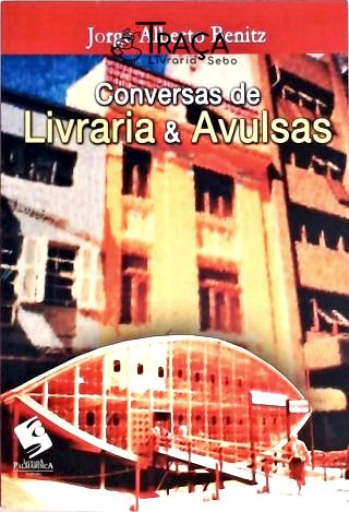 Conversas de Livraria e Avulsas