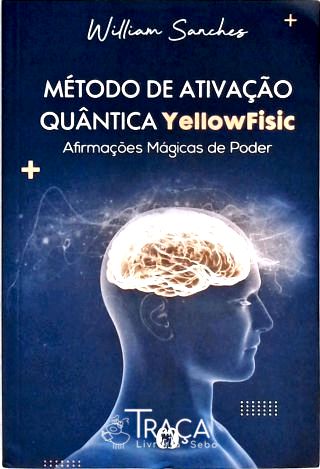 Método de Ativação Quântica Yellowfisic