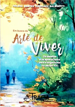 Em Busca da Arte de Viver