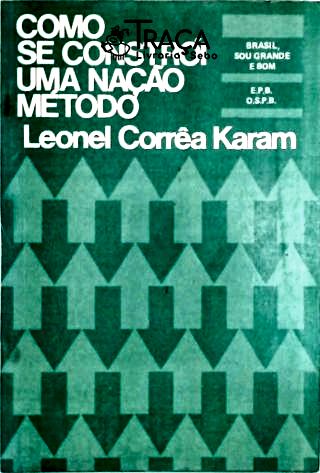 Como Se Constrói Uma Nação - Método