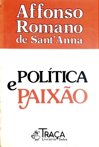 Política e Paixão