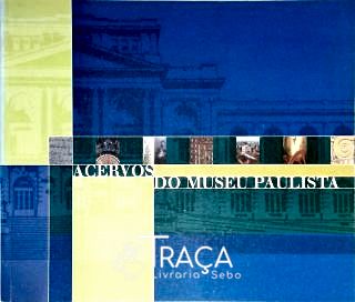 Acervos do Museu Paulista