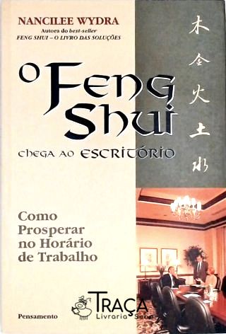 Feng Shui Chega Ao Escritório