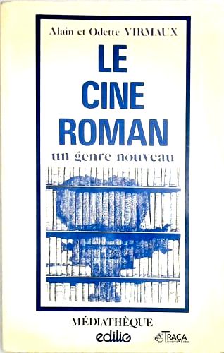 Le Cine Roman - Un Genre Nouveau