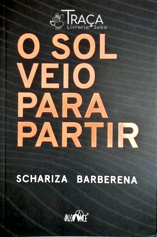 O Sol Veio para Partir