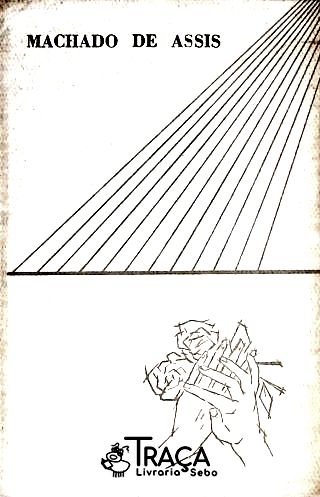 Obras Completas de Machado de Assis - Memorial de Aires - Iaiá Garcia - Teatro