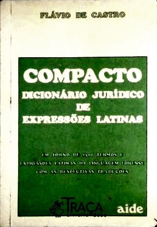 Compacto Dicionário Jurídico de Expressões Latinas