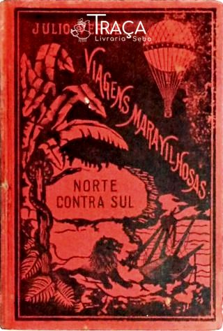Norte Contra Sul - Primeira Parte