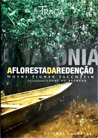 Amazônia - a Floresta da Redenção
