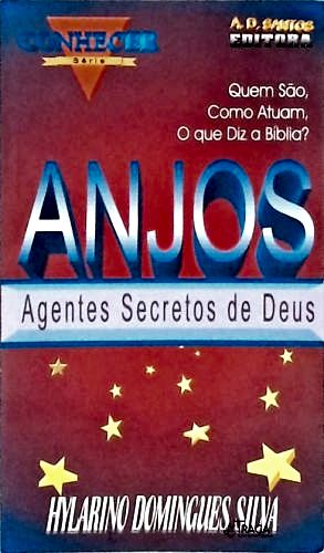 Anjos - Agentes Secretos de Deus