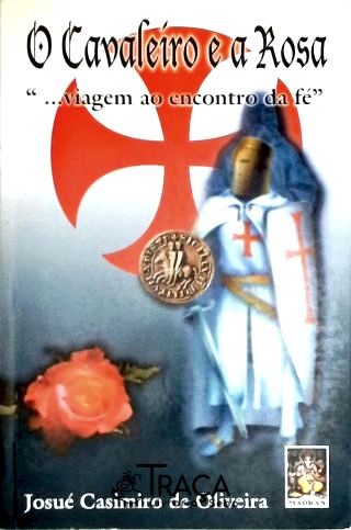 O Cavaleiro e a Rosa