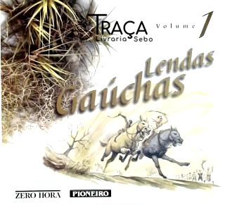 Lendas Gaúchas Vol. 1