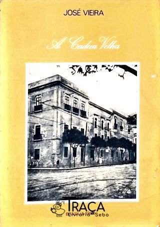 A Cadeia Velha