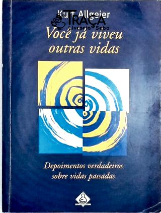 Você Já Viveu Outras Vidas