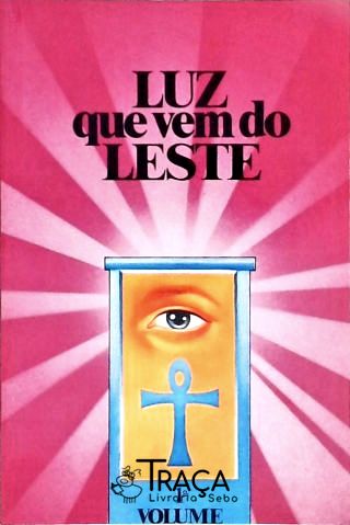 A Luz Que Vem do Leste - em 4 Volumes