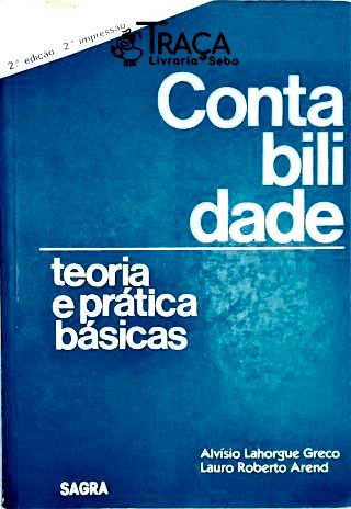 Contabilidade - Teoria e Prática Básicas
