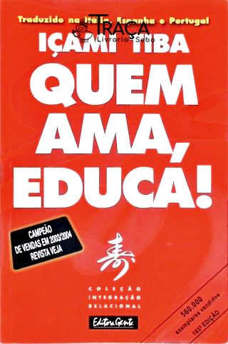 Quem Ama, Educa!