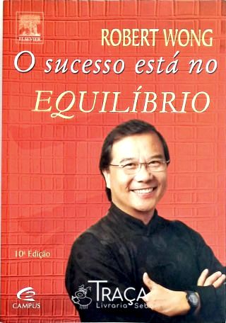 O Sucesso Está No Equilíbrio
