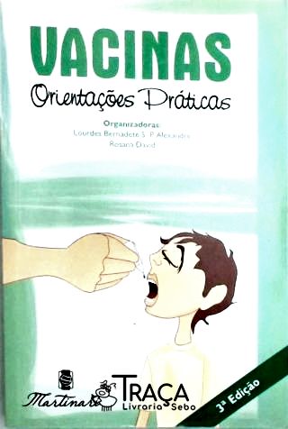 Vacinas - Orientações Práticas