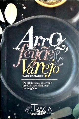 Arroz, Feijão e Varejo