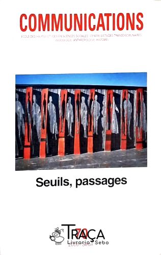 Communications - Seuils, Passages