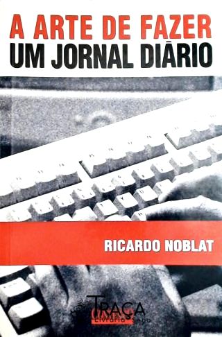 A Arte de Fazer Um Jornal Diário