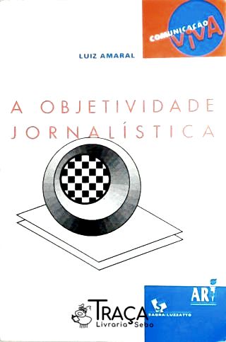 A Objetividade Jornalística