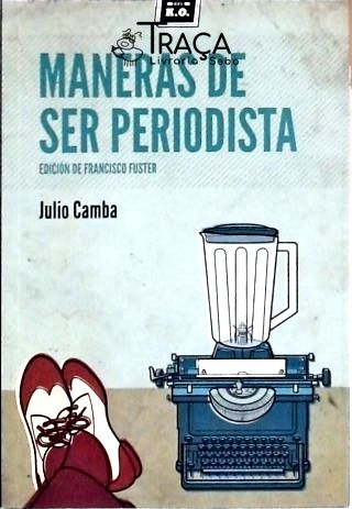 Maneras de Ser Periodista