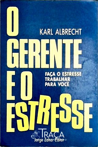 O Gerente e o Estresse