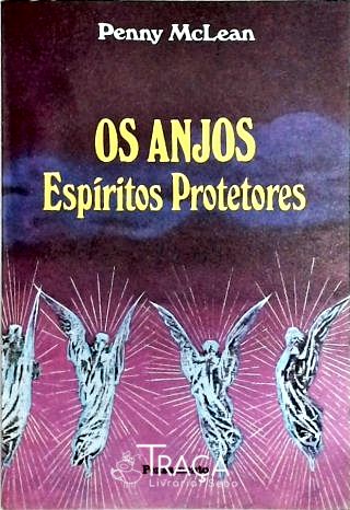 Os Anjos - Espíritos Protetores