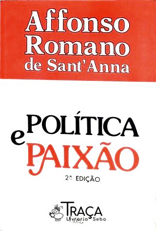 Política e Paixão