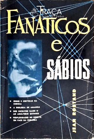 Fanáticos e Sábios