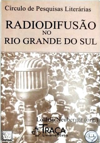 Radiodifusão No Rio Grande do Sul
