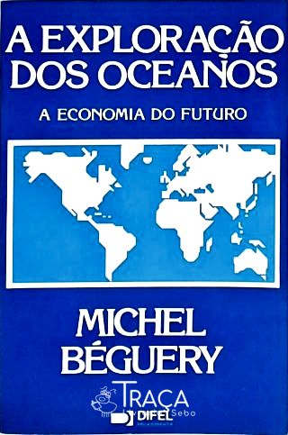 A Exploração dos Oceanos - a Economia de Amanhã