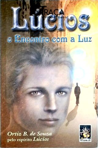 Lúcios, o Encontro com a Luz
