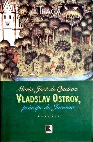 Vladslav Ostrov, Príncipe do Juruena