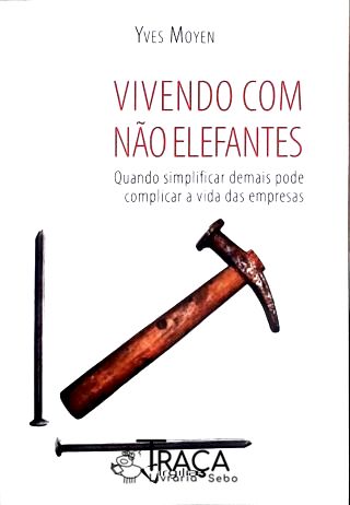 Vivendo com Não Elefantes
