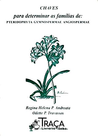 Chaves para Entender as Famílias De: Pteridophyta Gymnospermae Angiospermae