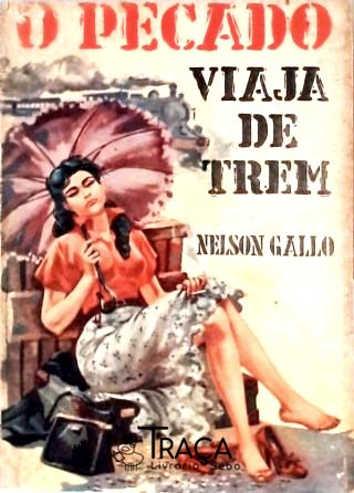O Pecado Viaja de Trem