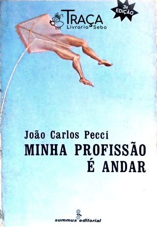Minha Profissão É Andar