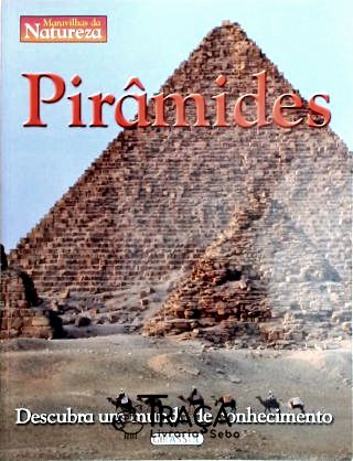 Pirâmides - Descubra Um Mundo de Conhecimento