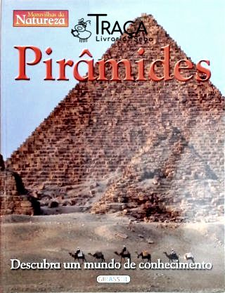 Pirâmides - Descubra Um Mundo de Conhecimento