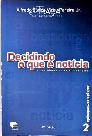 Decidindo O Que É Notícia