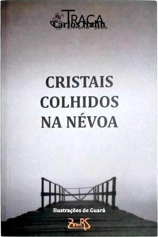 Cristais Colhidos Na Nevoa