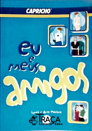 Eu e Meus Amigos