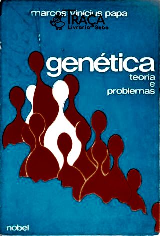 Genética - Teoria e Problemas
