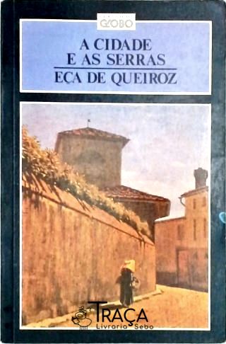 A Cidade e as Serras